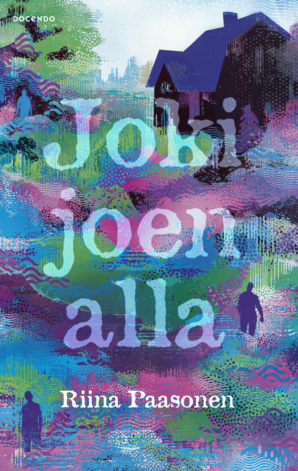 Etukansi. Riina Paasonen Joki joen alla