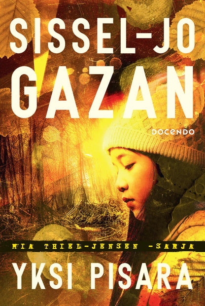 Etukansi. Sissel-Jo Gazan Yksi pisara