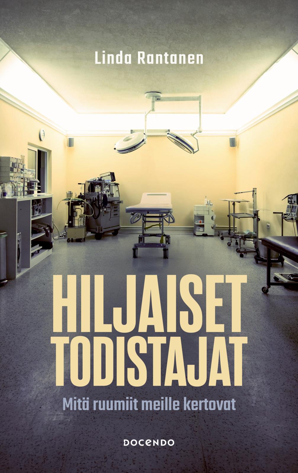 Etukansi. Linda Rantanen Hiljaiset todistajat
