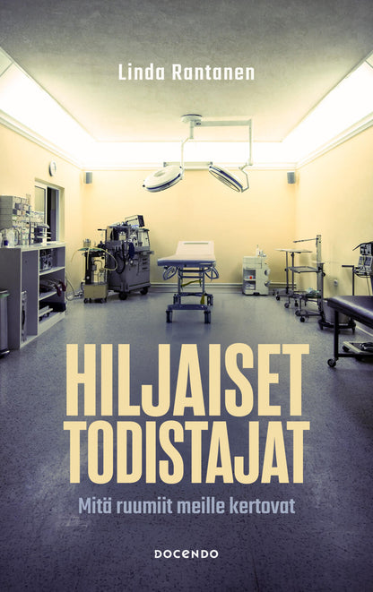 Etukansi. Linda Rantanen Hiljaiset todistajat