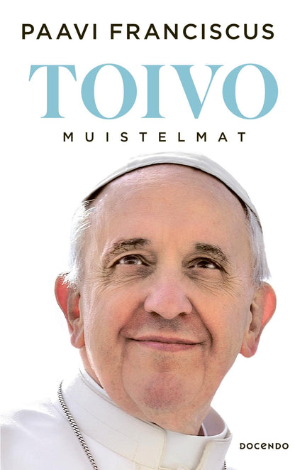 Etukansi. Paavi Franciscus Toivo
