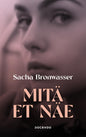 Etukansi. Sacha Bronwasser Mitä et näe