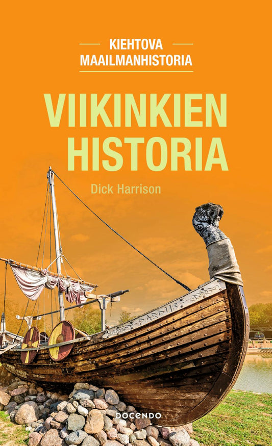 Etukansi. Dick Harrison. Viikinkien historia.