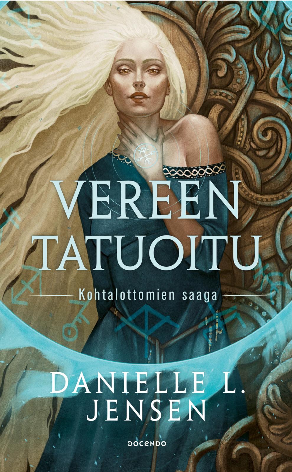 Etukansi. Danielle L. Jensen Vereen tatuoitu