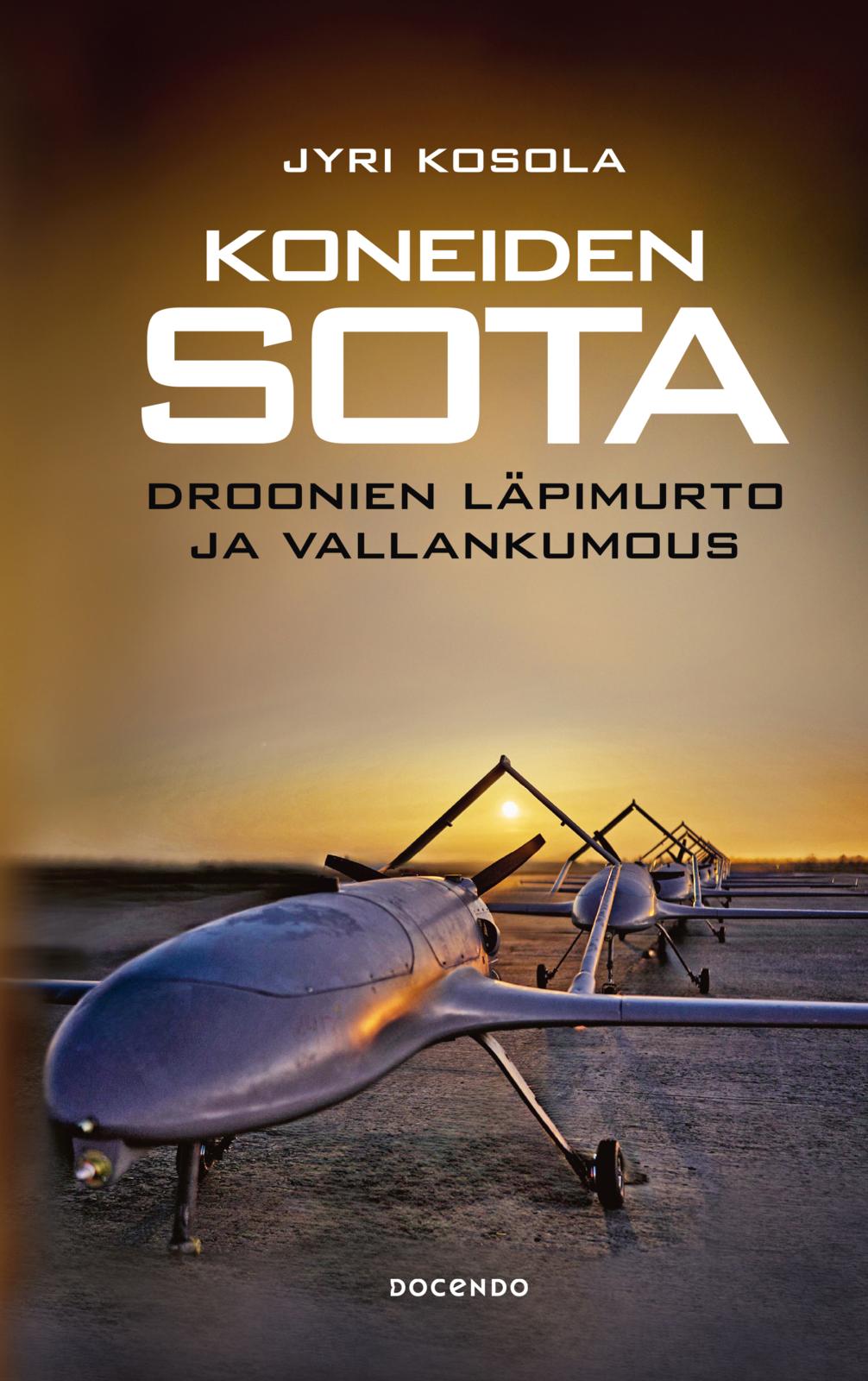 Etukansi. Jyri Kosola Koneiden sota