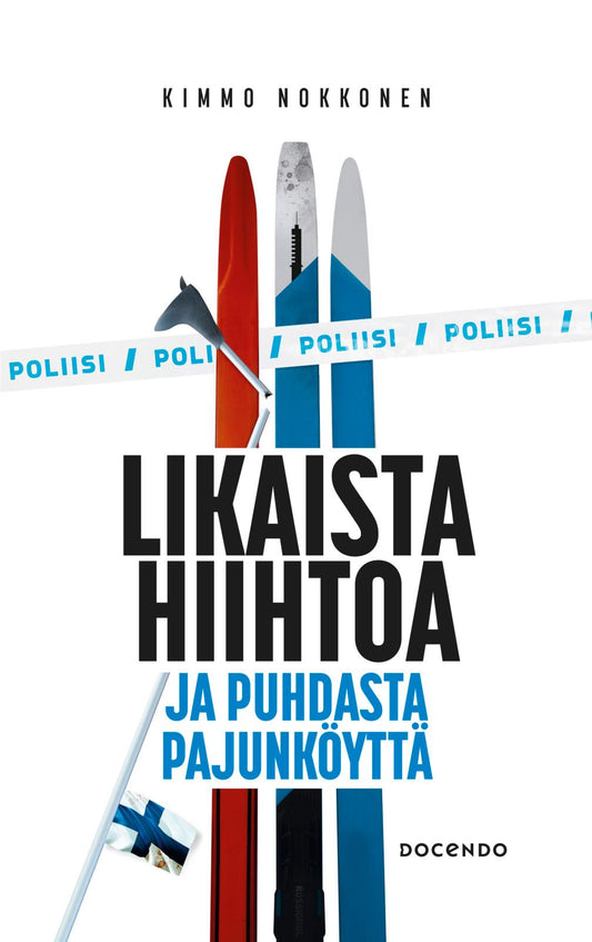 Etukansi. Likaista hiihtoa ja puhdasta pajunköyttä.
