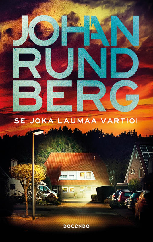 Etukansi. Johan Rundberg. Se joka laumaa vartioi.