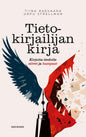 Etukansi. Tiina Raevaara Tietokirjailijan kirja