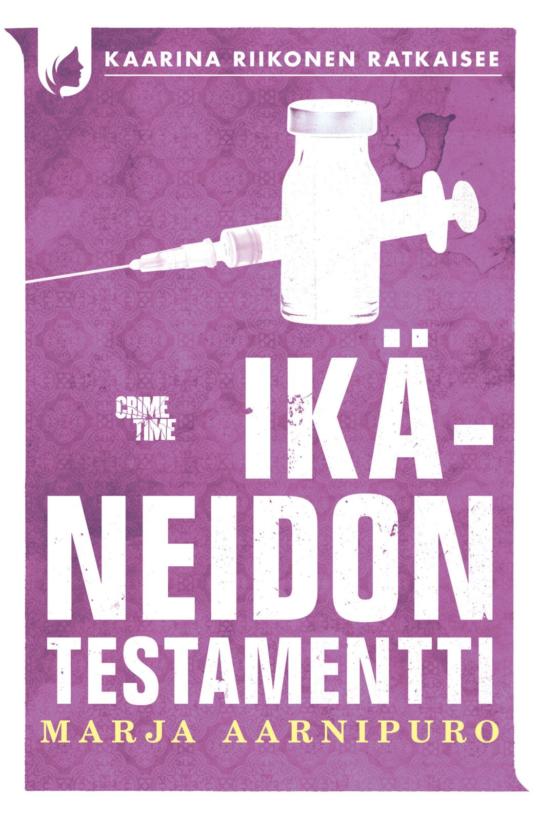 Etukansi. Marja Aarnipuro Ikäneidon testamentti
