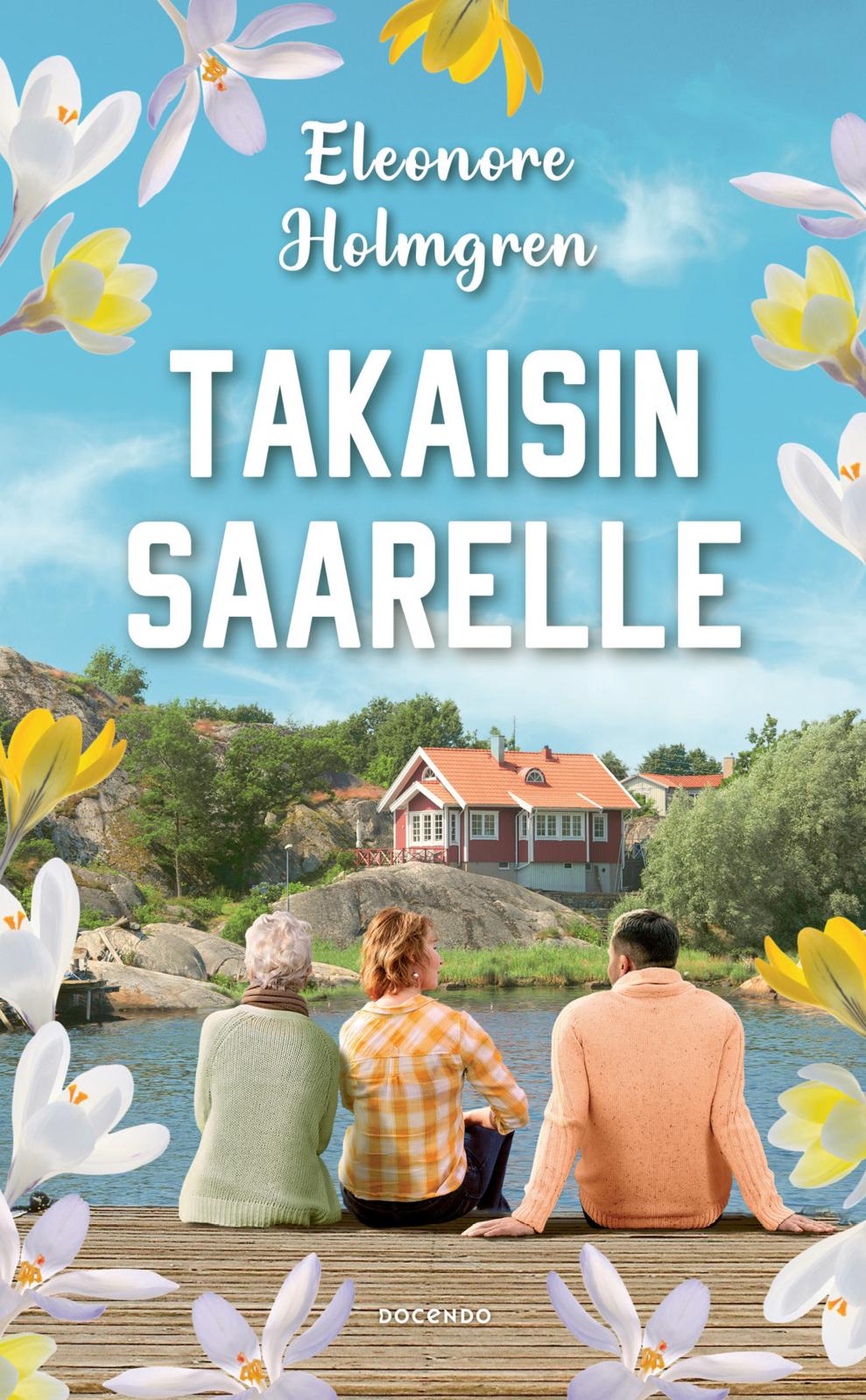 Etukansi. Eleonore Holmgren Takaisin saarelle