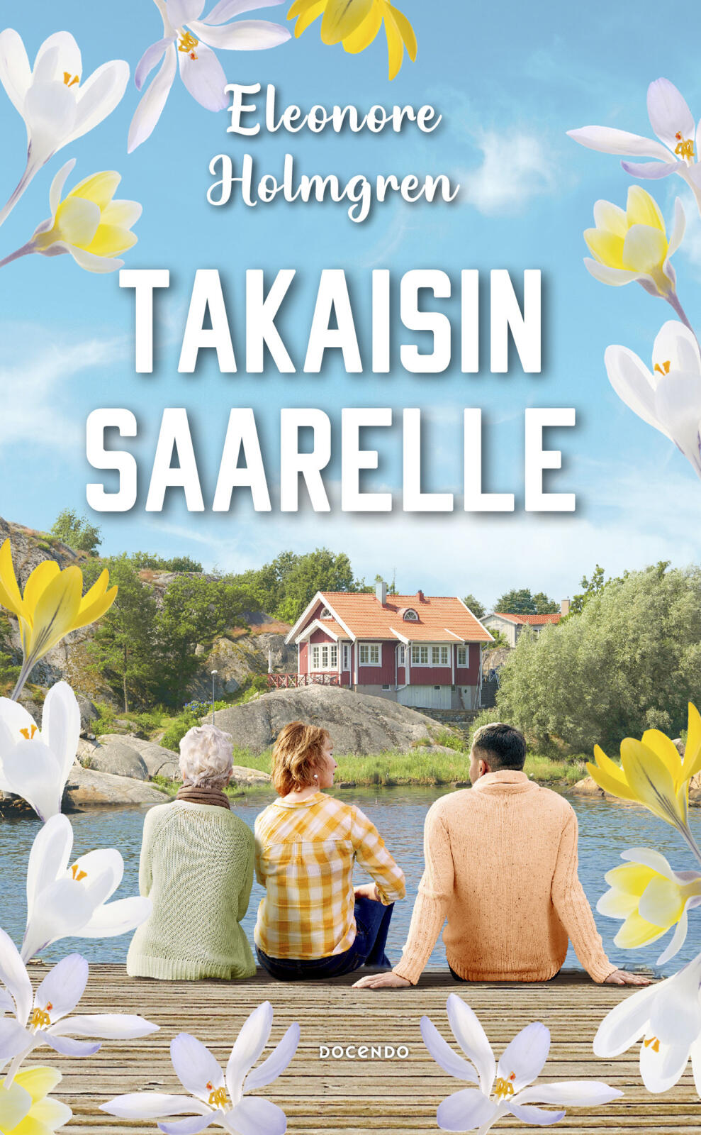 Etukansi. Eleonore Holmgren Takaisin saarelle