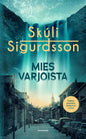 Etukansi. Skúli Sigurdsson Mies varjoista