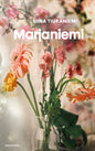 Etukansi. Siina Tiuraniemi Marjaniemi