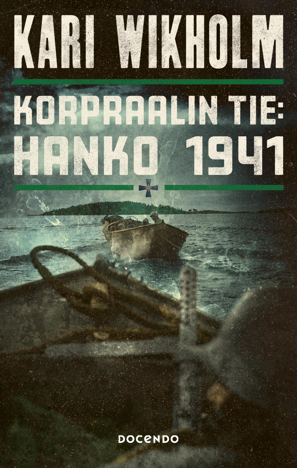 Etukansi. Kari Wikholm Korpraalin tie: Hanko 1941