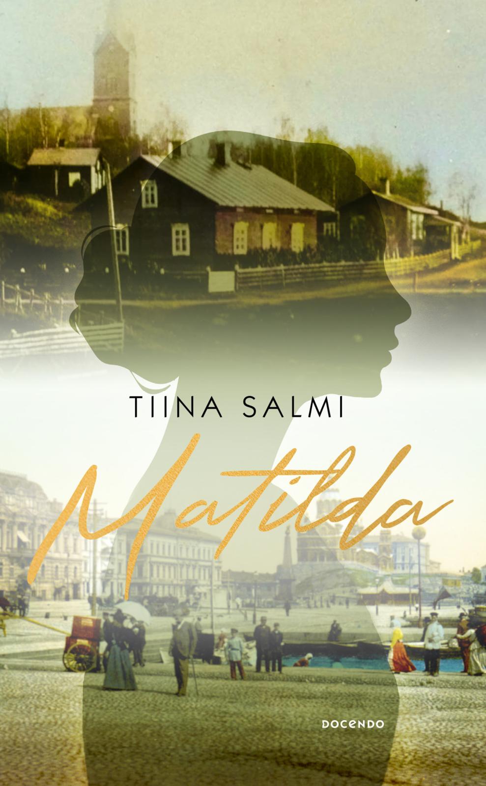 Etukansi. Tiina Salmi Matilda