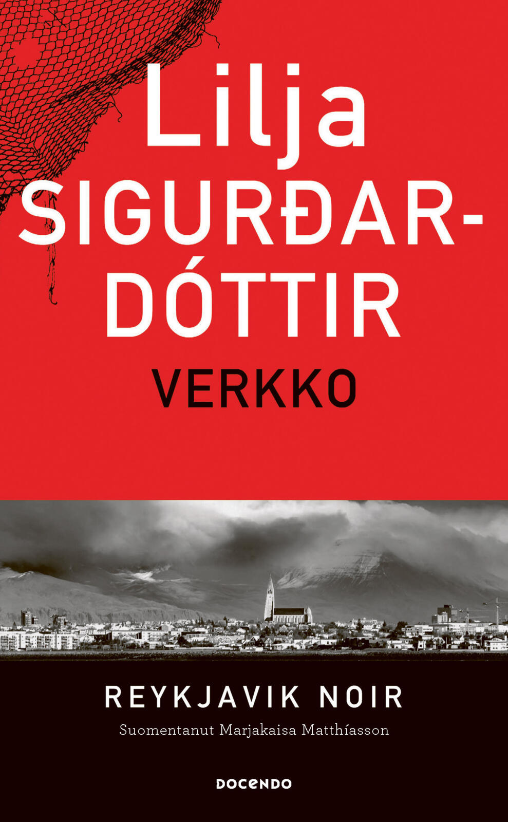 Etukansi. Lilja Sigurdardóttir Verkko