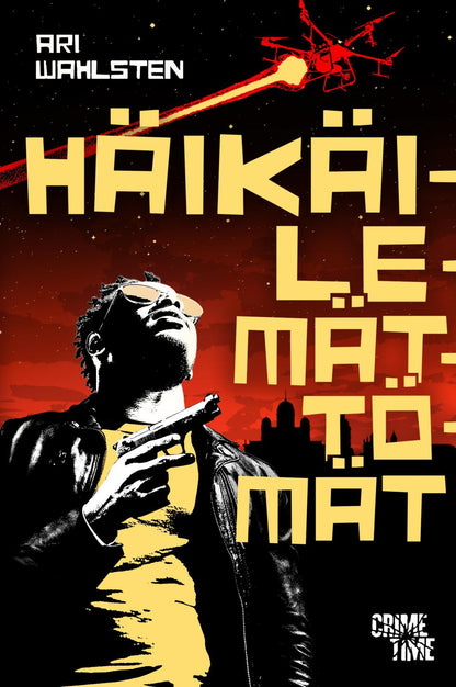 Etukansi. Ari Wahlsten Häikäilemättömät