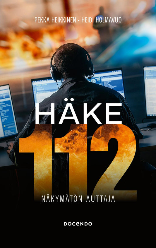 Etukansi. Pekka Heikkinen. Heidi Holmavuo. Häke 112 – Näkymätön auttaja.