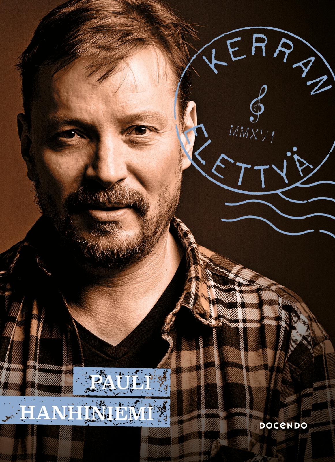 Etukansi. Pauli Hanhiniemi Pauli Hanhiniemi