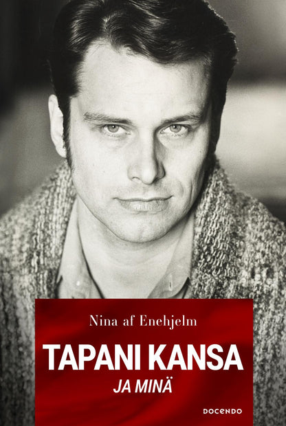 Etukansi. Nina af Enehjelm Tapani Kansa ja minä