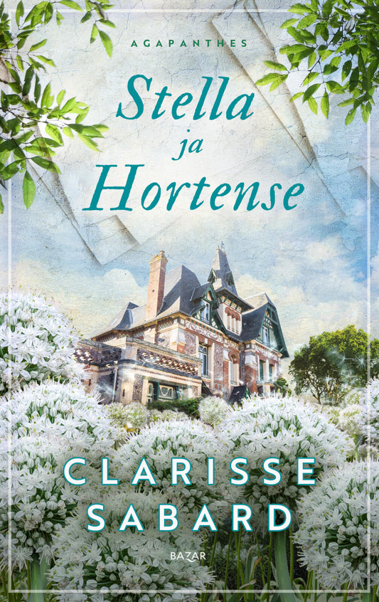 Etukansi. Clarisse Sabard. Stella ja Hortense.