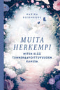 Etukansi. Marika Rosenborg Muita herkempi