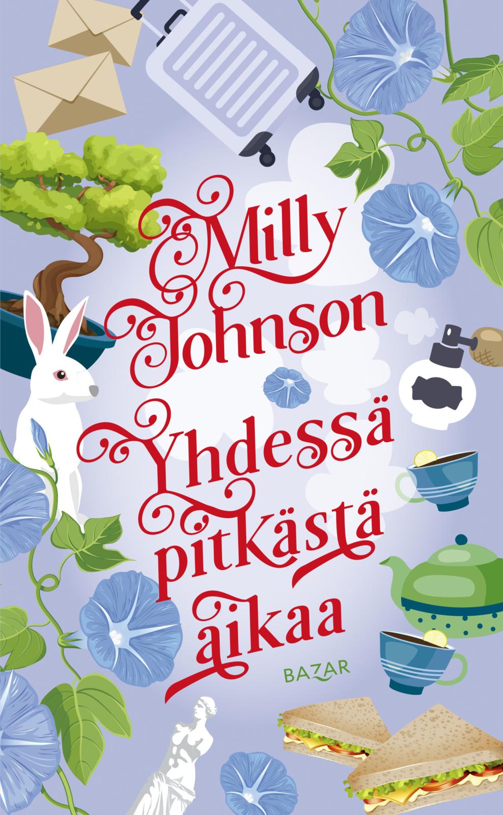Etukansi. Milly Johnson Yhdessä pitkästä aikaa