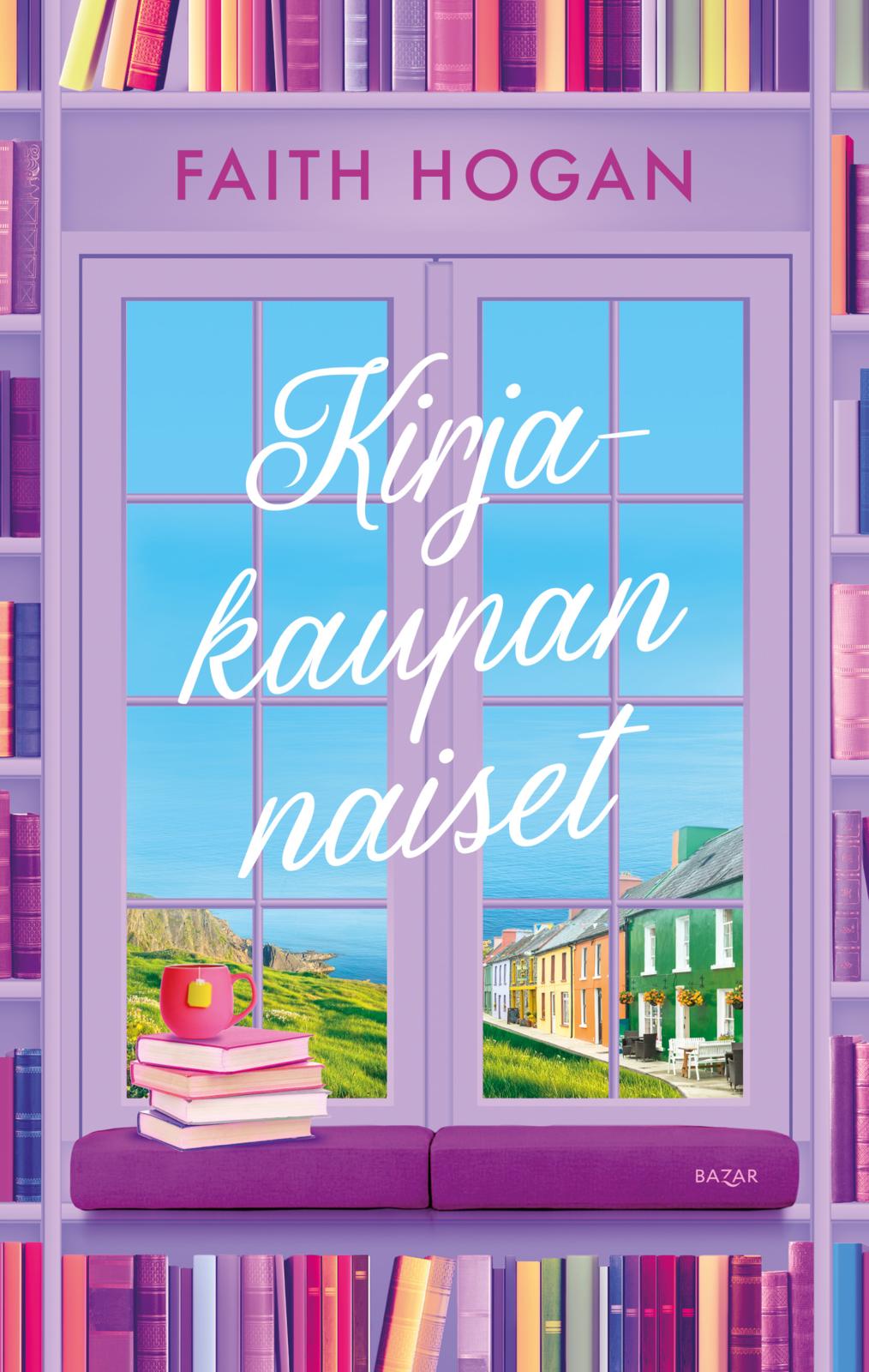 Etukansi. Faith Hogan Kirjakaupan naiset