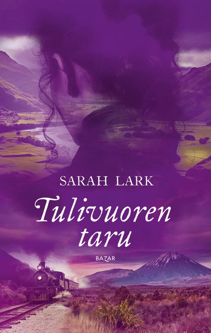 Etukansi. Sarah Lark Tulivuoren taru