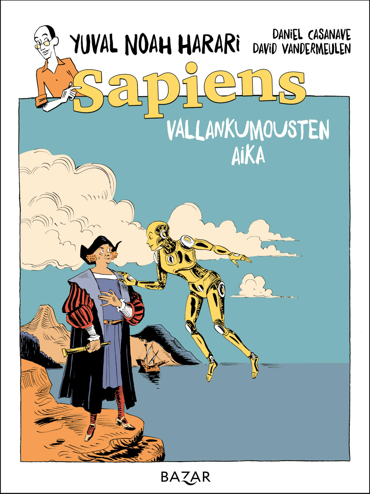 Etukansi. Yuval Noah Harari Sapiens. Vallankumousten aika