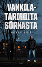 Etukansi. Mikko Kiiskilä Vankilatarinoita Sörkasta
