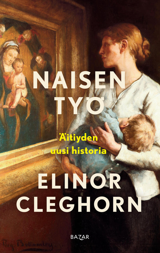 Etukansi. Elinor Cleghorn. Naisen työ.