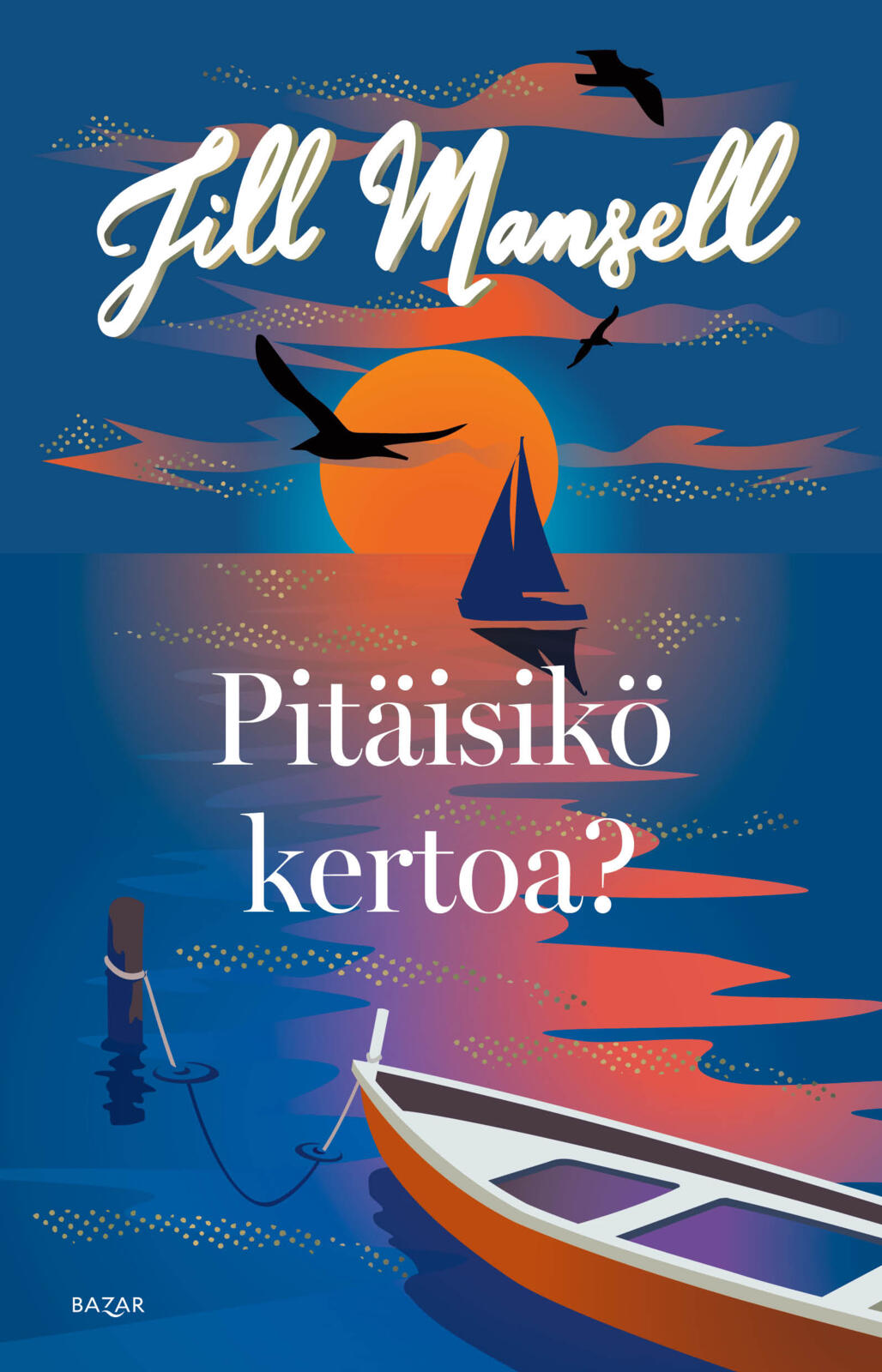 Etukansi. Jill Mansell Pitäisikö kertoa?