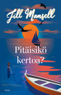 Etukansi. Jill Mansell Pitäisikö kertoa?