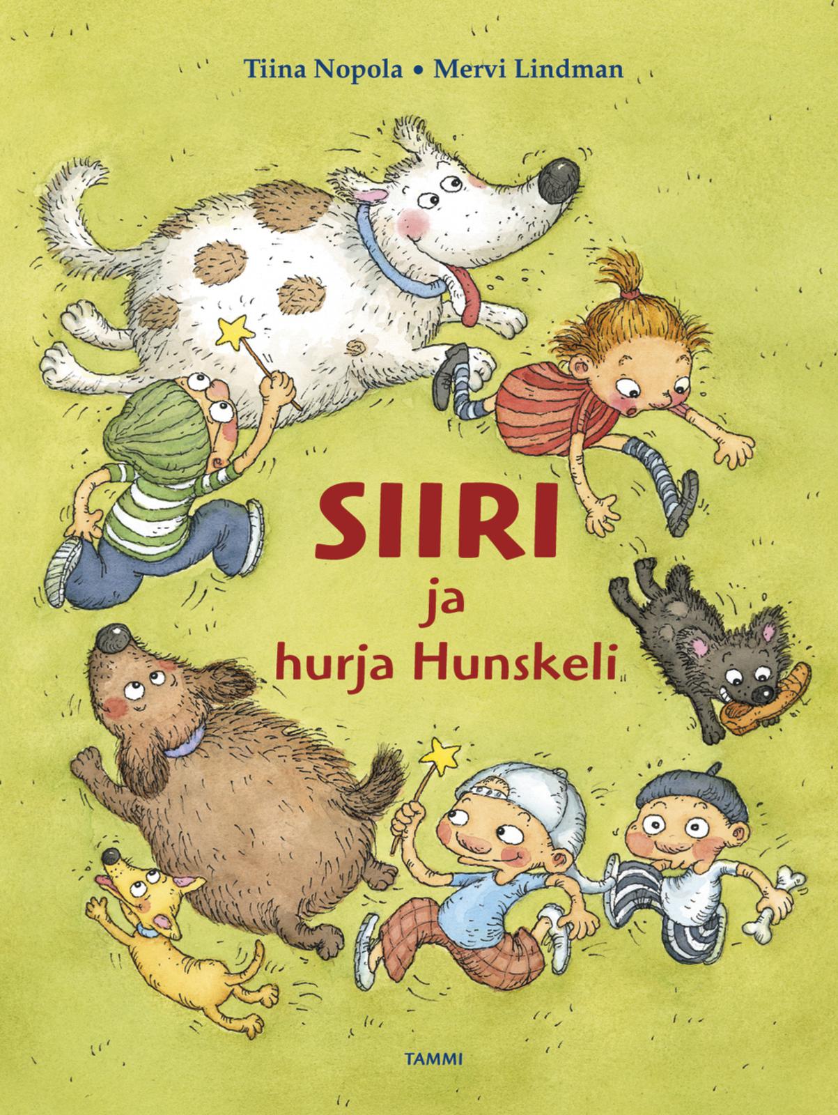 Etukansi. Tiina Nopola. Siiri ja hurja Hunskeli